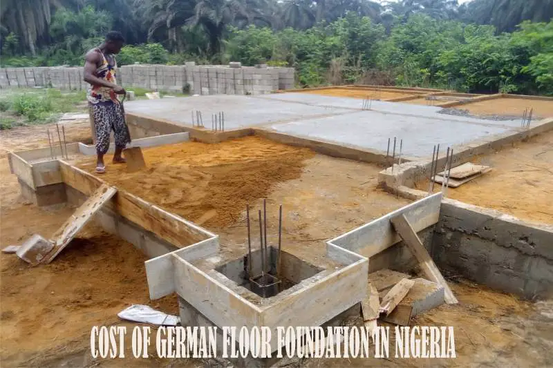 Cost of German Floor Foundation in Nigeria 2023